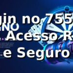 Login no 755bet 2026: Acesso Rápido e Seguro 🔥